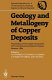 Geology and metallogeny of copper deposits : Proceedings : Copper symposium : International geological congress. 0027 : Moskva, 04.08.84-14.08.84.
