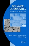 Polymer composites : from nano- to macro-scale /