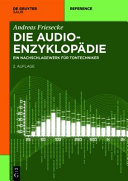 Die audio-Enzyklopädie : ein Nachschlagewerk für Tontechniker [E-Book] /