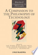 A companion to the philosophy of technology [E-Book] /