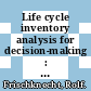 Life cycle inventory analysis for decision-making : scope-dependent inventory system models and context-specific joint product allocation /