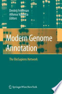 Modern Genome Annotation [E-Book] : The BioSapiens Network /