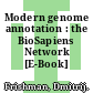 Modern genome annotation : the BioSapiens Network [E-Book] /