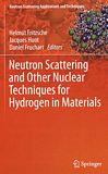 Neutron scattering and other nuclear techniques for hydrogen in materials /