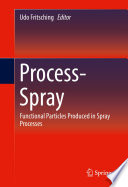 Process-Spray [E-Book] : Functional Particles Produced in Spray Processes /