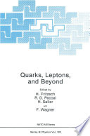 Quarks, Leptons, and Beyond [E-Book] /