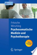 Psychosomatische Medizin und Psychotherapie [E-Book] /