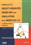 Principles of object-oriented modeling and simulation with Modelica 3.3 : a cyber-physical approach /