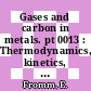 Gases and carbon in metals. pt 0013 : Thermodynamics, kinetics, and properties. pt 13. Ferrous metals (1). Iron-hydrogen (fe-h)