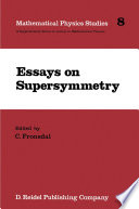 Essays on Supersymmetry [E-Book] /