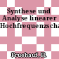 Synthese und Analyse linearer Hochfrequenzschaltungen.