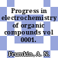 Progress in electrochemistry of organic compounds vol 0001.