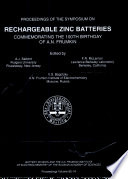 Proceedings of the Symposium on Rechargeable Zink Batteries : commemorating the 100th birthday of A. N. Frumkin /