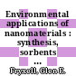 Environmental applications of nanomaterials : synthesis, sorbents and sensors [E-Book] /