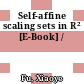 Self-affine scaling sets in R² [E-Book] /