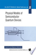 Physical Models of Semiconductor Quantum Devices [E-Book] /