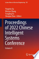 Proceedings of 2022 Chinese Intelligent Systems Conference [E-Book] : Volume II /