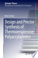 Design and Precise Synthesis of Thermoresponsive Polyacrylamides [E-Book] /