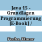Java 15 - Grundlagen Programmierung [E-Book] /