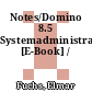 Notes/Domino 8.5 Systemadministration [E-Book] /