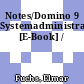 Notes/Domino 9 Systemadministration [E-Book] /