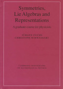 Symmetries, lie algebras and representations : a graduate course for physicists /