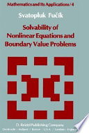 Solvability of nonlinear equations and boundary value problems.