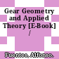 Gear Geometry and Applied Theory [E-Book] /