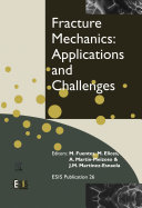 Fracture mechanics [E-Book] : applications and challenges : 13th european conference on fracture San Sebastian, Spain /