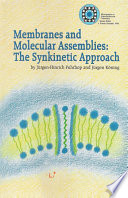 Membranes and molecular assemblies : the synkinetic approach  / [E-Book]