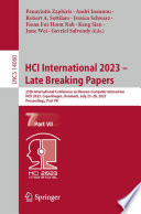 HCI International 2023 - Late Breaking Papers [E-Book] : 25th International Conference on Human-Computer Interaction, HCII 2023, Copenhagen, Denmark, July 23-28, 2023, Proceedings, Part VII /