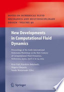 New Developments in Computational Fluid Dynamics [E-Book] : Proceedings of the Sixth International Nobeyama Workshop on the New Century of Computational Fluid Dynamics, Nobeyama, Japan, April 21 to 24, 2003 /