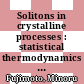 Solitons in crystalline processes : statistical thermodynamics of structural phase transitions and mesoscopic disorder [E-Book] /