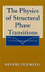 The physics of structural phase transitions /