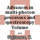 Advances in multi-photon processes and spectroscopy Volume 18 [E-Book] /