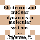Electronic and nuclear dynamics in molecular systems / [E-Book]