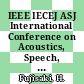 IEEE IECEJ ASJ International Conference on Acoustics, Speech, and Signal Processing : 1986: proceedings. vol 0001 : ICASSP: 1986: proceedings. vol 0001. v : Tokyo, 07.04.1986-11.04.1986.
