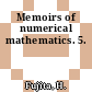 Memoirs of numerical mathematics. 5.