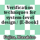 Verification techniques for system-level design / [E-Book]