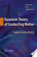 Quantum Theory of Conducting Matter [E-Book] : Superconductivity /
