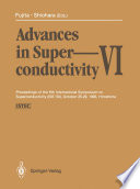 Advances in Superconductivity VI [E-Book] : Proceedings of the 6th International Symposium on Superconductivity (ISS ’93), October 26–29, 1993, Hiroshima Volumes 1 and 2 /