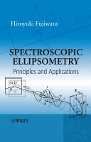 Spectroscopic ellipsometry : principles and applications /