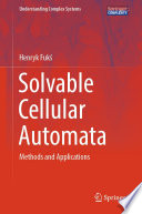 Solvable Cellular Automata [E-Book] : Methods and Applications /