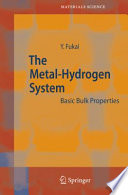 The Metal-Hydrogen System [E-Book] : Basic Bulk Properties /