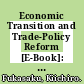 Economic Transition and Trade-Policy Reform [E-Book]: Lessons from China /
