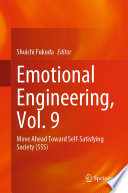 Emotional Engineering, Vol. 9 [E-Book] : Move Ahead Toward Self-Satisfying Society (SSS) /