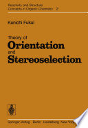 Theory of Orientation and Stereoselection [E-Book] /