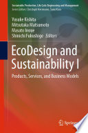 EcoDesign and Sustainability I [E-Book] : Products, Services, and Business Models /