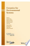 Ceramics for environmental systems : a collection of papers presented at CMCEE-11, June 14-19, 2015, Vancouver, BC, Canada [E-Book] /