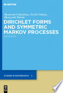 Dirichlet forms and symmetric Markov processes [E-Book] /